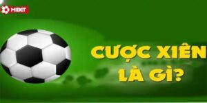Cược Xiên Là Gì