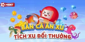 Bắn cá ăn xu Mibet